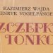 „Szczepko i Tońko. Dialogi radiowe z Wesołej Lwowskiej Fali” Kazimierz Wajda, Henryk Vogelfänger