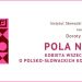 POLA NEGRI – kobieta wszech czasów o&nbsp;polsko-słowackich korzeniach